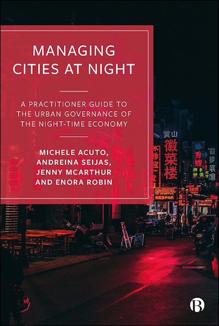 Book cover image for Managing Cities at Night ISBN: 9781529218275